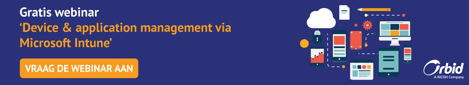 Vraag de gratis webinar 'Device & application management via Microsoft Intune' aan Vraag de gratis webinar 'Device & application management via Microsoft Intune' aan
