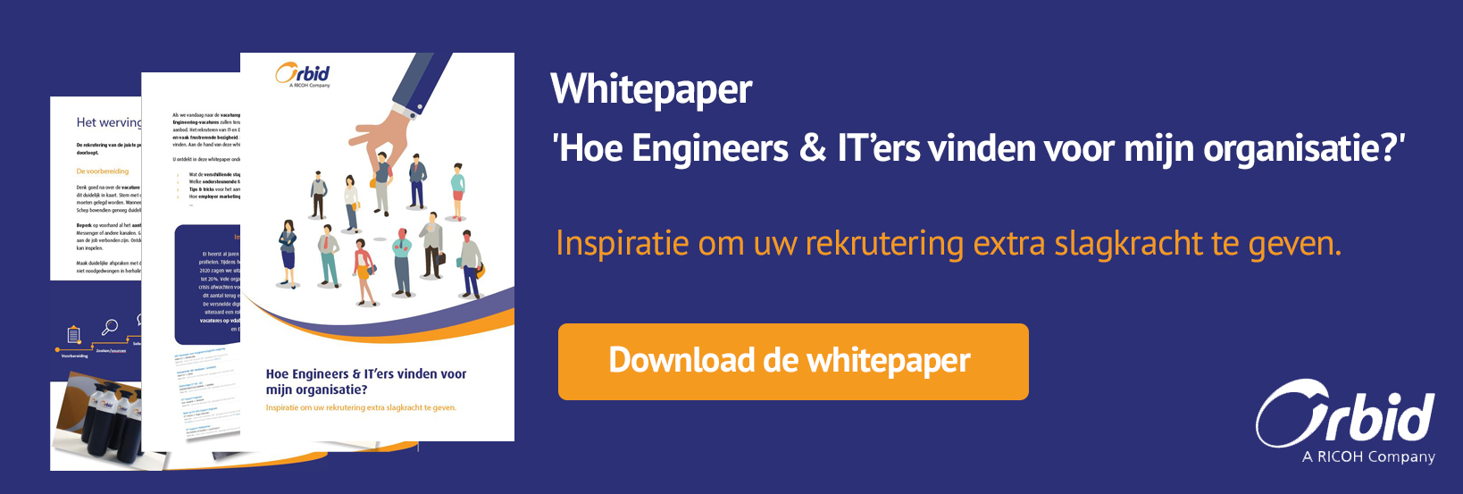 Heeft u onze whitepaper 'Hoe Engineers & IT'ers vinden voor mijn organisatie?" al gedownload? Heeft u onze whitepaper 'Hoe Engineers & IT'ers vinden voor mijn organisatie?" al gedownload?